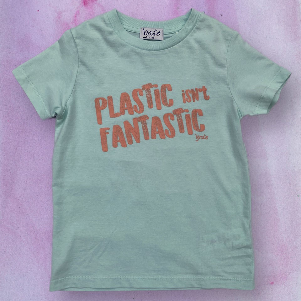 Kyute_T-Shirt PLASTIC ISN’T FANTASTIC